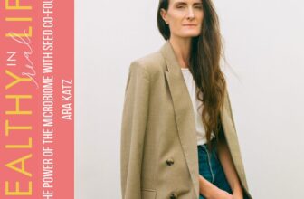 166: The ability of the microbiome with Seed co-founder, Ara Katz